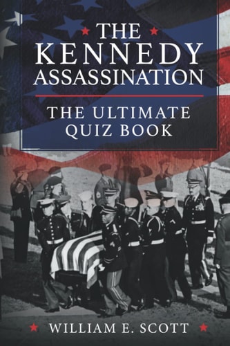 The Kennedy Assassination The Ultimate Quiz Book