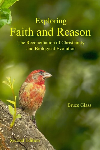 Exploring Faith and Reason The Reconciliation of Christianity and Biological Evolution