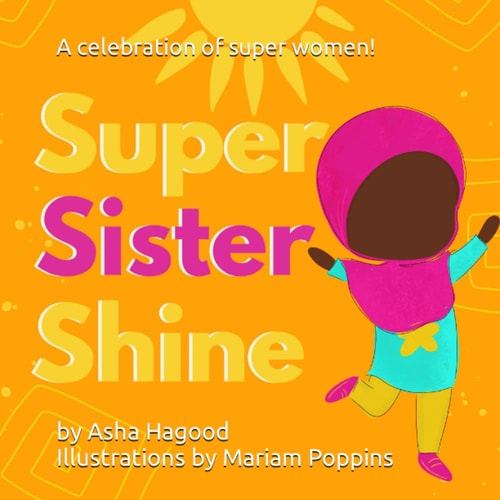 Super Sister Shine! A Celebration of Super Sisters!
