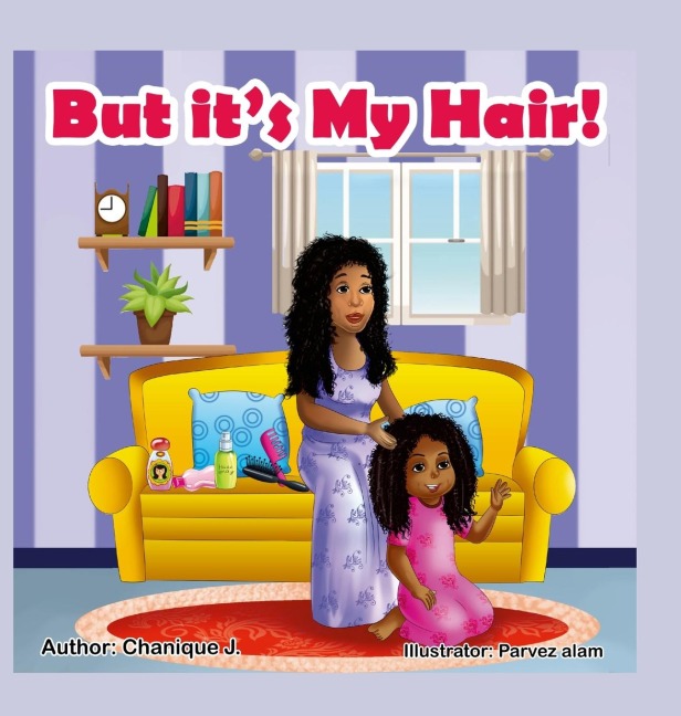 But its My Hair!