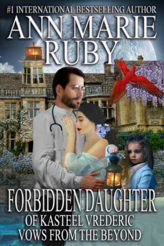 Forbidden Daughter Of Kasteel Vrederic Vows From The Beyond