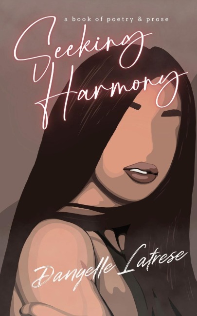 Seeking Harmony: A book of poetry and prose