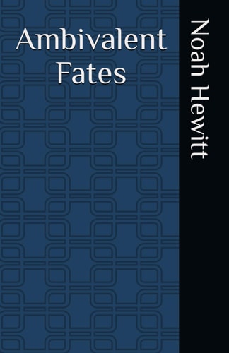 Ambivalent Fates