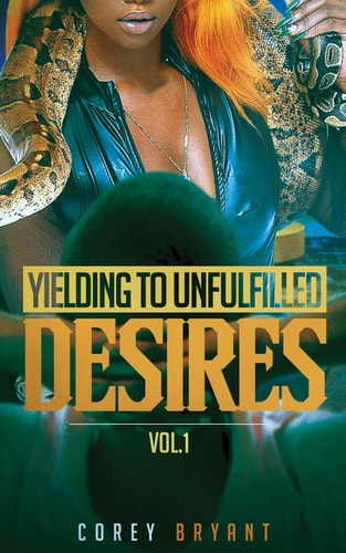 Yielding To Unfulfilled Desires Vol 1