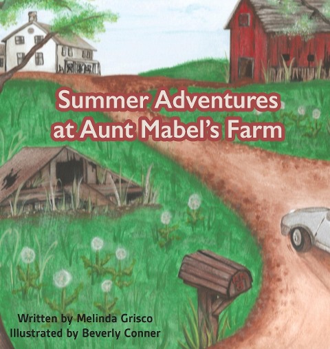 Summer Adventures at Aunt Mabels Farm