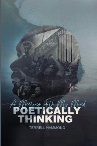 A Meeting with My Mind Poetically Thinking
