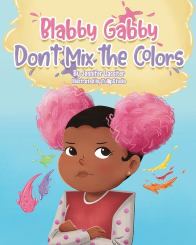 Blabby Gabby Don't Mix the Colors