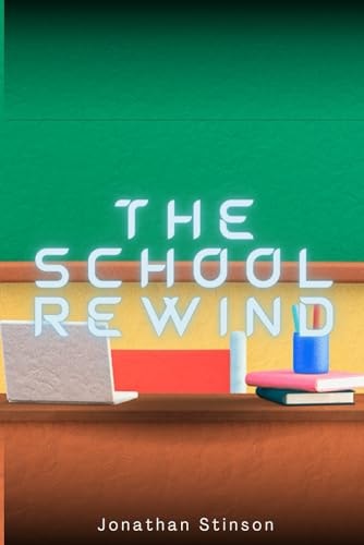 The School Rewind