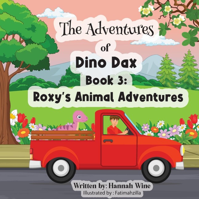 The Adventures of Dino Dax: Book 3: Roxys Animal Adventures