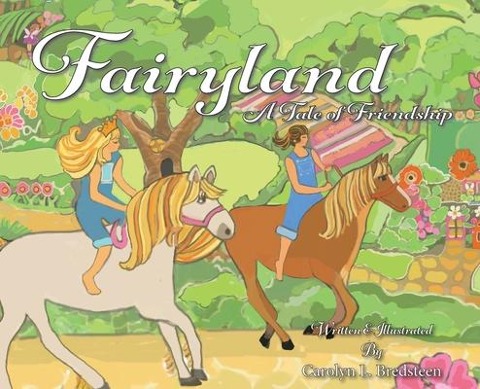 Fairyland: A Tale of Friendship: A Tale of Friendship