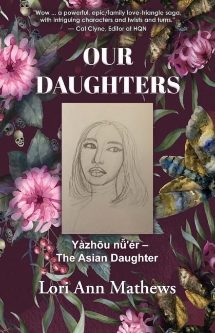 OUR DAUGHTERS: Yàzh¿u n¿ér - The Asian Daughter