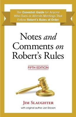 Notes and Comments on Roberts Rules, Fifth Edition