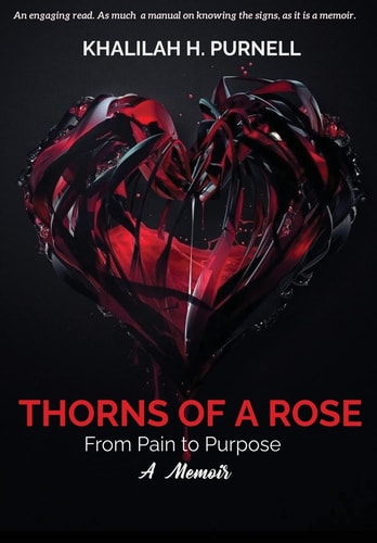 Thorns of a Rose Pain to Purpose