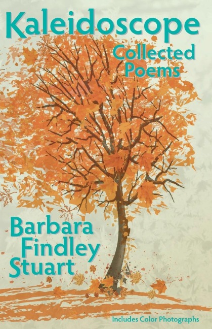 Kaleidoscope: Collected Poems