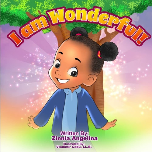 I Am Wonderful A Rhyming Book of Affirmations to Help Every Child Build a Strong Self-esteem