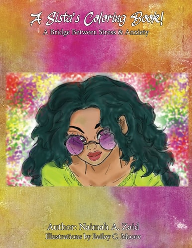 A Sista's Coloring Book! A Bridge Between Stress & Anxiety