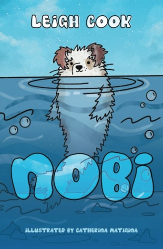 Nobi Inspiring Story about Self-confidence, Discovery, and Friendship for Young Readers