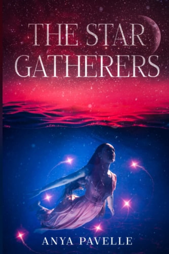 The Star Gatherers Sequel to The Moon Hunters