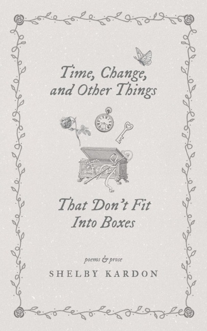 Time, Change, and Other Things That Dont Fit Into Boxes