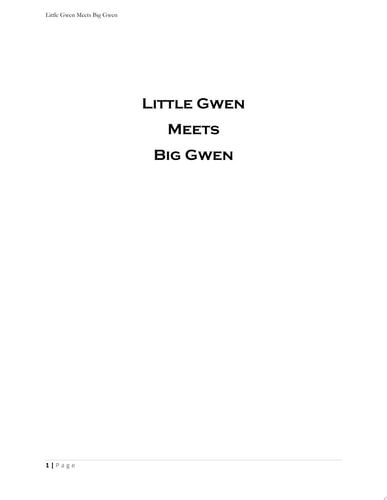 Little Gwen Meets Big Gwen