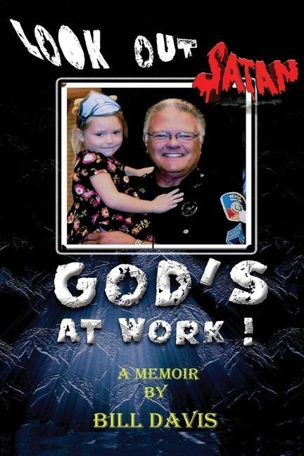 Look Out Satan Gods At Work!