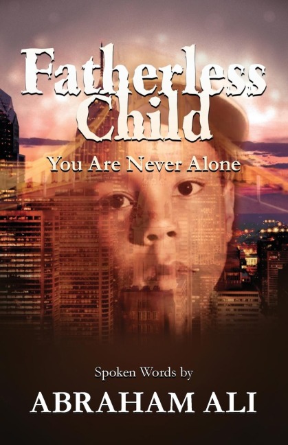 Fatherless Child: You Are Never Alone