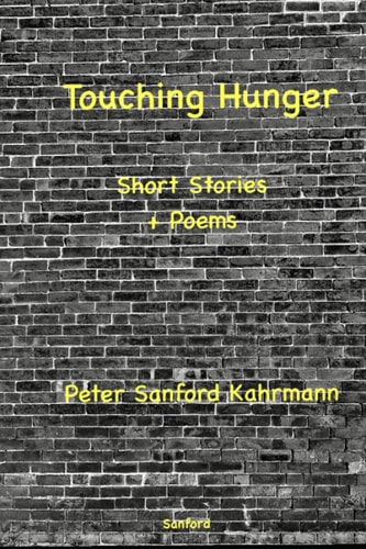 Touching Hunger Short Stories + Poems