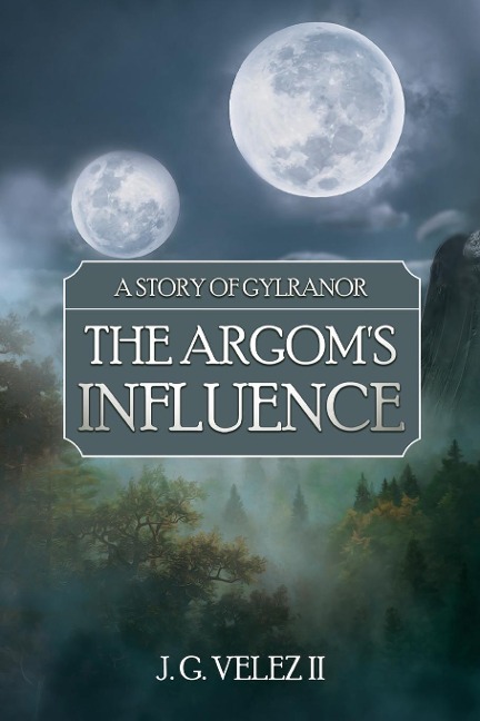 A Story of Gylranor: The Argoms Influence
