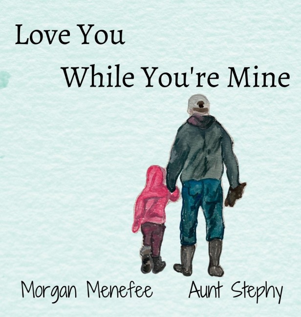 Love You While Youre Mine