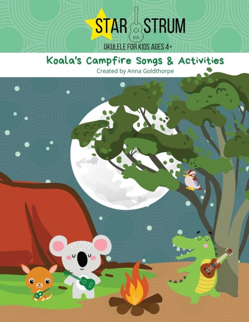 Koalas Campfire Songs & Activities: Starstrum Ukulele for Kids ages 4+ 2nd Edition