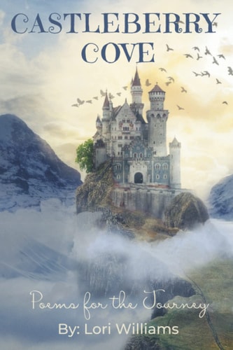 Castleberry Cove Poems for the Journey