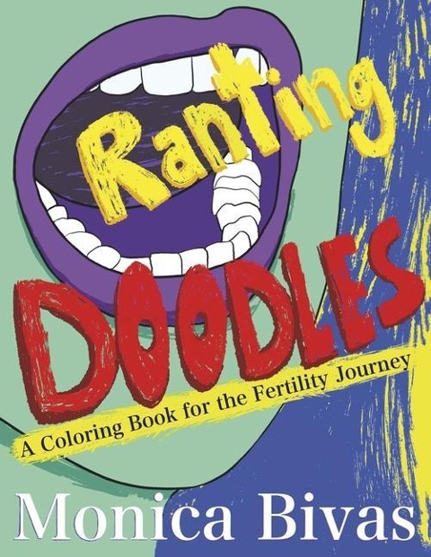 Ranting Doodles: A Coloring Book for the Fertility Journey