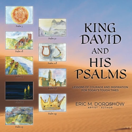King David and His Psalms Lessons of Courage and Inspiration for Today's Tough Times