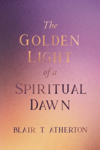 The Golden Light of a Spiritual Dawn