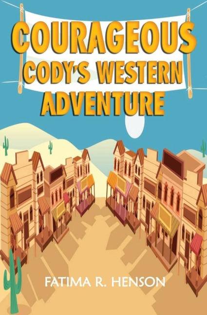 Courageous Codys Western Adventure