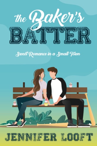 The Baker's Batter SWEET Romance in a Small Town