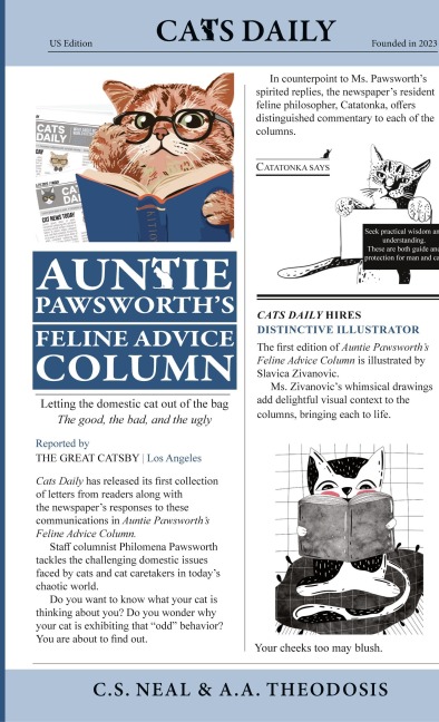 Auntie Pawsworth's Feline Advice Column: Letting the domestic cat out of the bag -- the good, the bad, and the ugly