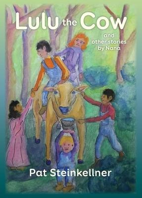 Lulu the Cow and Other Stories by Nana