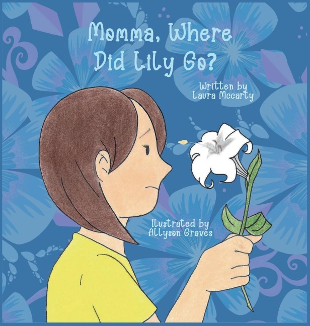Momma, Where  Did Lily Go?