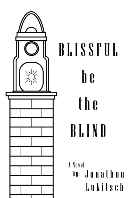 Blissful be the Blind: A Mystery Novel