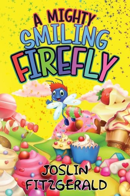 A Mighty Smiling Firefly