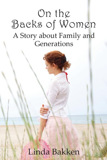 On the Backs of Women: A Story About Family and Generations