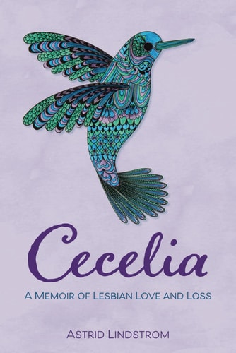 Cecelia A Memoir of Lesbian Love and Loss