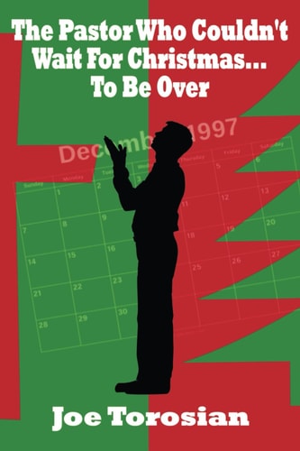 The Pastor Who Couldn't Wait For Christmas...To Be Over