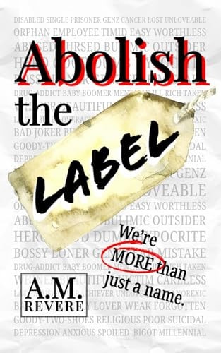 Abolish the Label We're More Than Just a Name