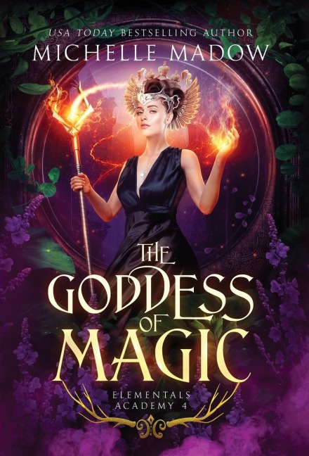 Elementals Academy 4: The Goddess of Magic