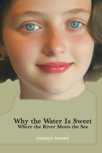 Why The Water Is Sweet Where The River Meets The Sea