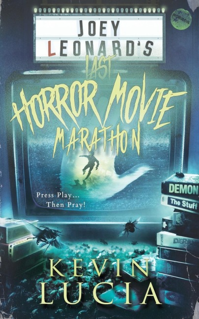 Joey Leonards Last Horror Movie Marathon