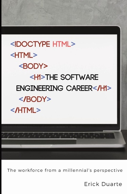 The Software Engineering Career: The workforce from a millennials perspective