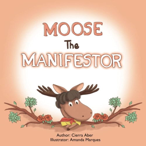 Moose the Manifestor
